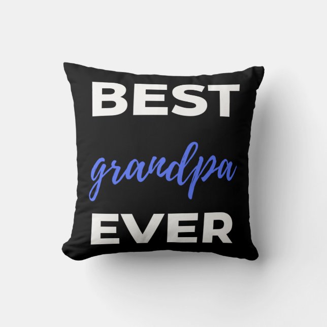 Best Grandpa Ever Throw Pillow (Front)