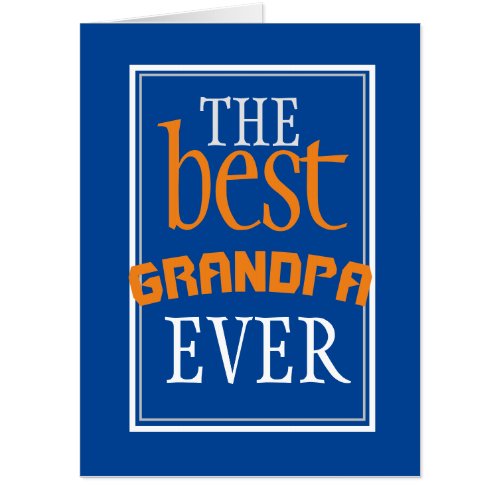 Best Grandpa Ever Typography Blue Big Card