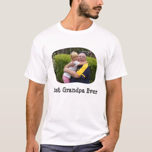 Best Grandpa Ever upload your horizontal photo T_Shirt