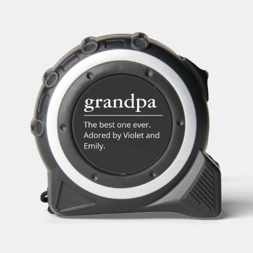 Best Grandpa Ever We love you grandkids names Tape Measure