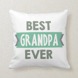 Best Grandpa Ever word art home decor pillow