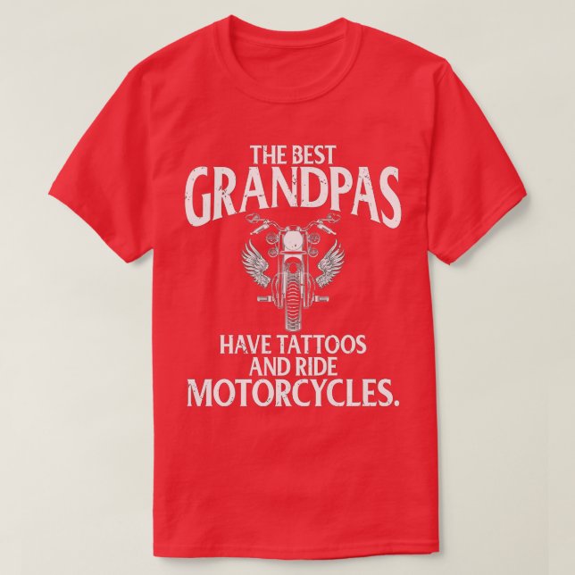 Best Grandpas Have Tattoos and Ride Motorcycles Bi T-Shirt (Design Front)