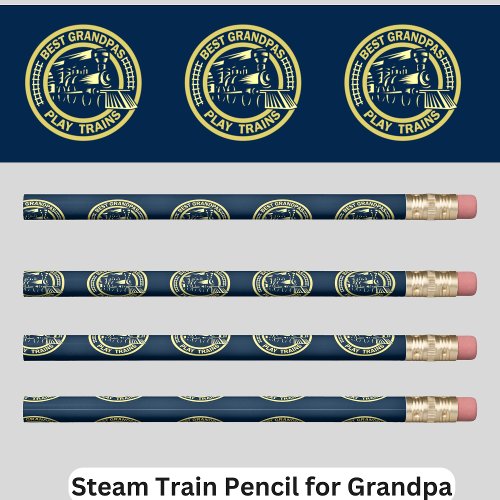 Best Grandpas Play Trains Steam Engine Railroad Pencil