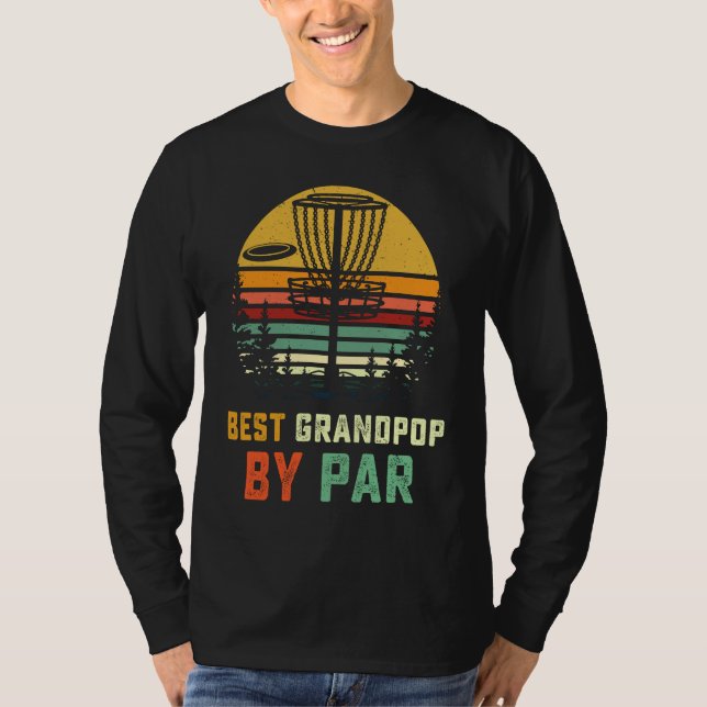 Best Grandpop Disc Golf  Grandpa Frisbees Disk Gol T-Shirt (Front)
