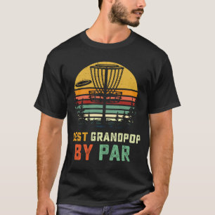 Best Grandpop Disk Golf Grandpa Frisbees Disk Gol T-Shirt