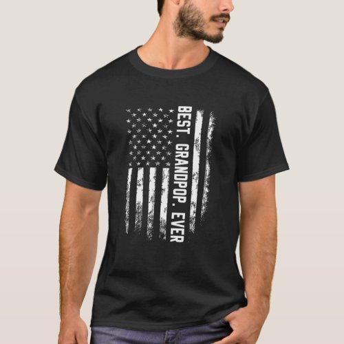 Best Grandpop Ever America Flag Gift For Men Fathe T_Shirt