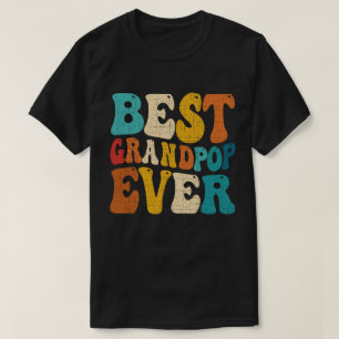 Best Grandpop Ever Vintage Grandpa Fathers Day T-Shirt