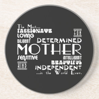 Best & Greastest Mothers & Moms : Qualities Drink Coaster