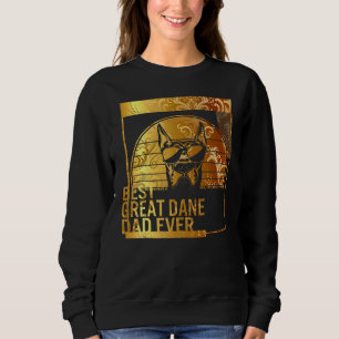 Best Great Dane Dad Ever dog dad for men Dog Fat Sweatshirt