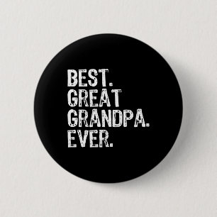 Best Great Grandpa Ever Family Fun Cool Button