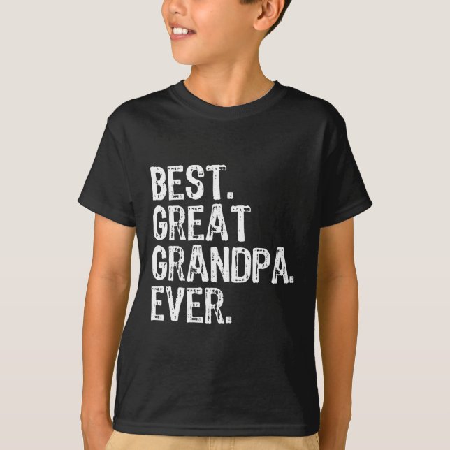 Best Great Grandpa Ever Family Fun Cool  T-Shirt (Front)