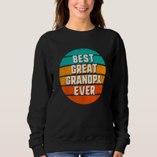 Best Great Grandpa Ever Retro Vintage Cool  Family Sweatshirt