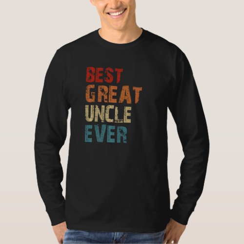 Best Great Uncle Ever Vintage Retro Best Uncle Unc T_Shirt