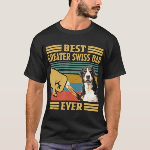 Best Greater Swiss Mountain Dog Dad Ever Fathers D T_Shirt