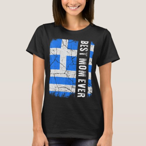 Best Greek Mom Ever Greece Flag Mothers Day T_Shirt