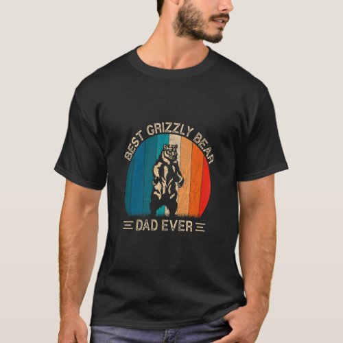 Best Grizzly Bear Dad Ever Grizzly Bear Graphic Fa T_Shirt