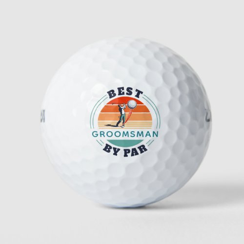 Best Groomsman By Par Custom Retro Golf Balls