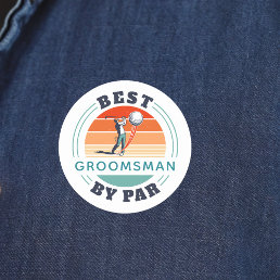 Best Groomsman By Par Custom Retro Wedding Classic Round Sticker