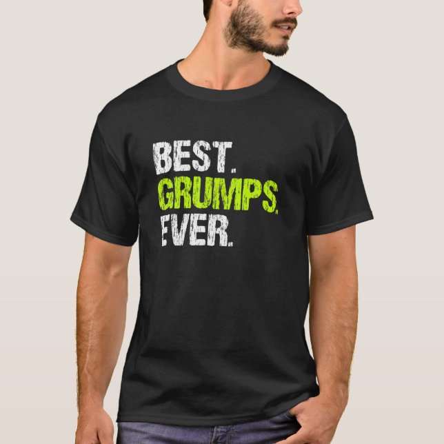 Best Grumps Ever Funny Cool Father's Day Gift T-Shirt (Front)