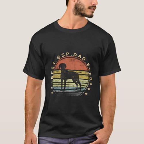 Best Gsp Dad Ever Dog Owner German Shorthaired Poi T_Shirt