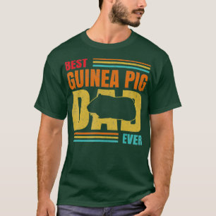 Best Guinea Pig Dad Ever Guinea Pig Father Pet T-Shirt