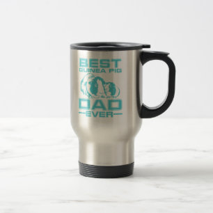 Best Guinea Pig Dad Ever House Pet Animal Lover Travel Mug
