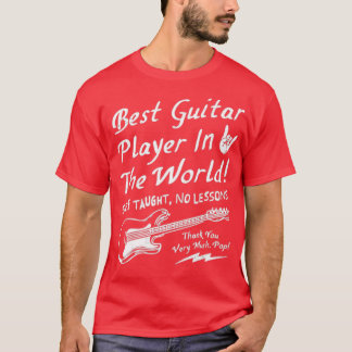 Best Guitar Player in The World Textual T-Shirt