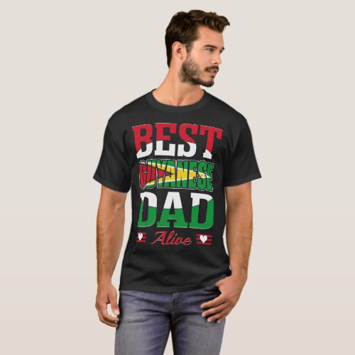 Best Guyanese Dad Alive Fathers Day Gift Tshirt