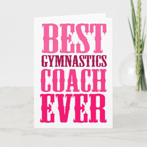 Best Gymnastics Coach Ever Card