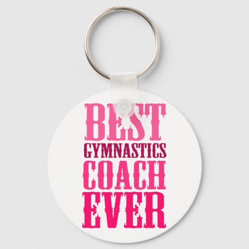 Best Gymnastics Coach Ever Keychain