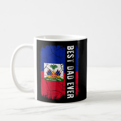 Best Haitian Dad Ever Haiti Flag Daddy Fathers Da Coffee Mug