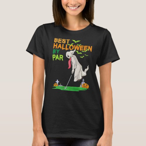 Best Halloween By Par Ghost Golf   T_Shirt