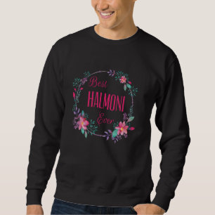 Best Halmoni Ever with Pink Floral Fun Aunt Grandm Sweatshirt