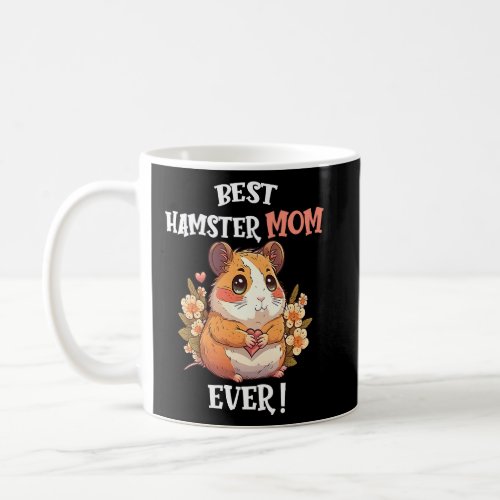 Best Hamster Mom Ever Cute Valentines Day Girls H Coffee Mug