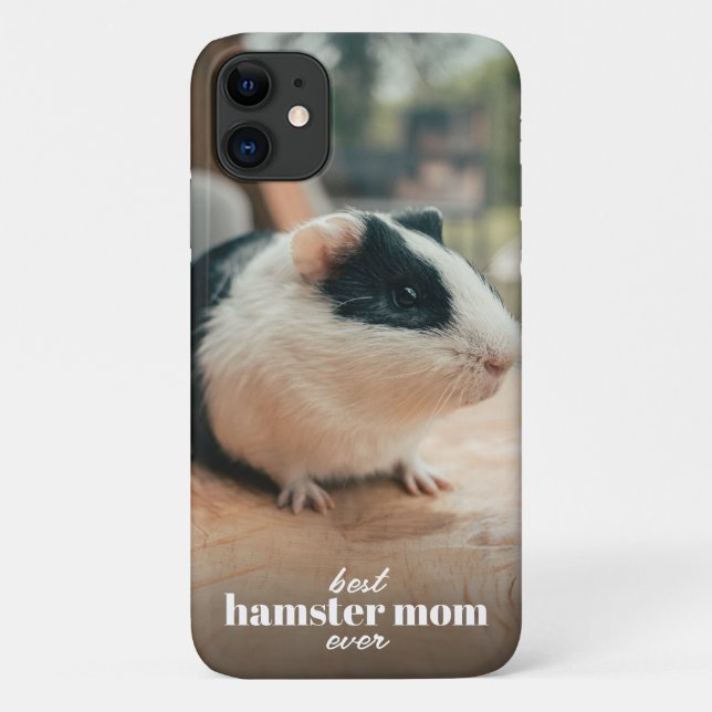 Best Hamster Mom Ever Modern Custom Pet Photo Case-Mate iPhone Case (Back)