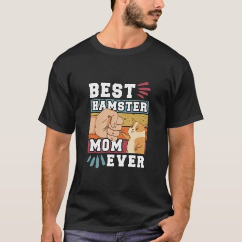 Best Hamster Mom  T_Shirt