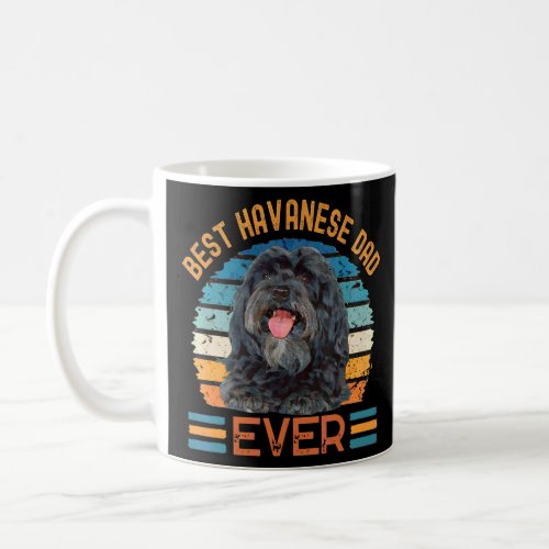 Best Havanese Dad Ever Dog Fathers Day Tee Coffee Mug