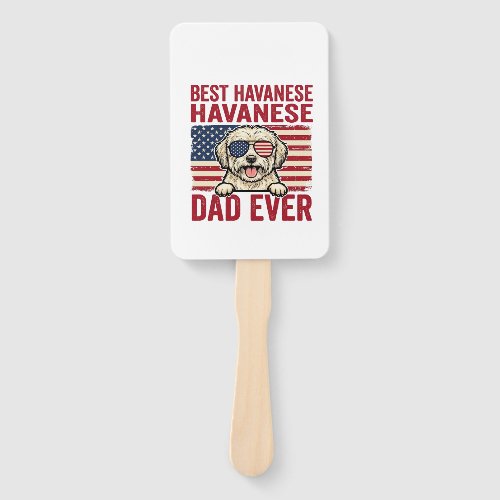 Best Havanese Dad Ever Patriotic Dog Shirt Design_ Hand Fan