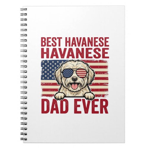 Best Havanese Dad Ever Patriotic Dog Shirt Design_ Notebook