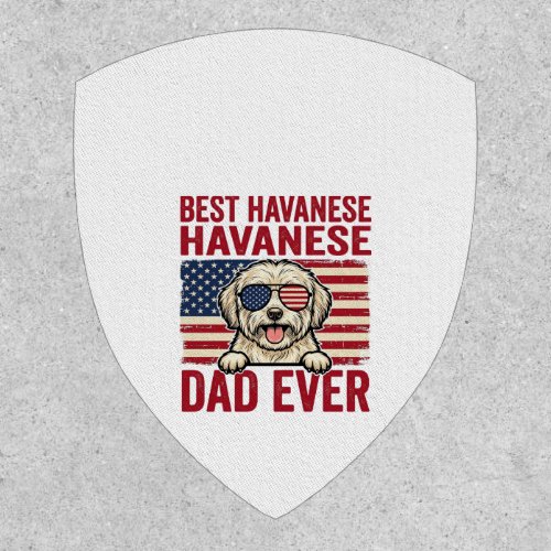 Best Havanese Dad Ever Patriotic Dog Shirt Design_ Patch