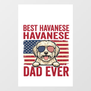 Best Havanese Dad Ever Patriotic Dog Shirt Design_ Window Cling