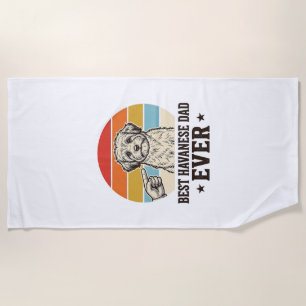 Best Havanese Dad Ever Vintage Dog Shirt Design_1 Beach Towel