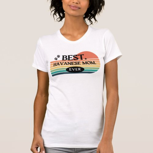 Best Havanese Mom Ever Vintage Rainbow Design T_Shirt