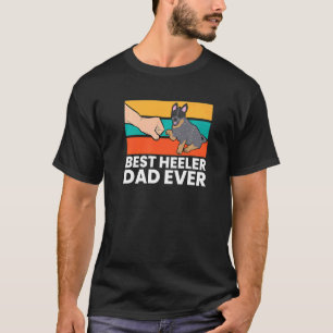 Best Heeler Dad Ever Blue Heeler Dad Australian Ca T-Shirt