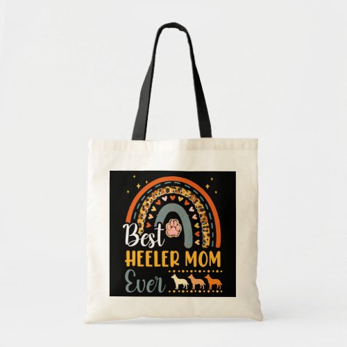 Best Heeler Mom Ever Dog Lover Dog Mama Mothers Tote Bag