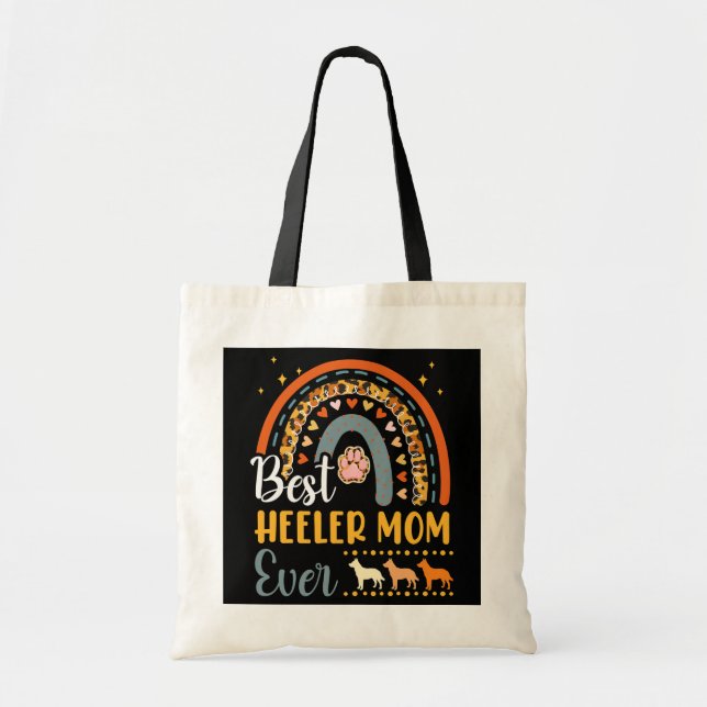 Best Heeler Mom Ever Dog Lover Dog Mama Mothers Tote Bag (Front)