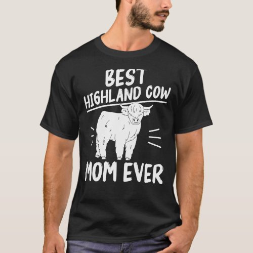 Best Highland Cow Mom Ever Scottish Highland Cow T-Shirt