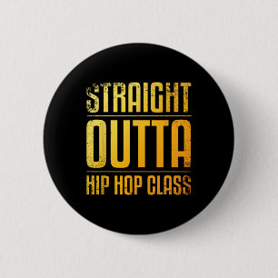 Best Hip Hop Dance Art For Men Women Hip Hop Danci Button