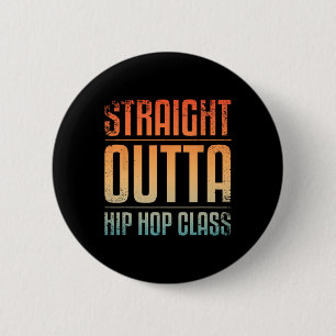 Best Hip Hop Dance Art For Men Women Hip Hop Danci Button