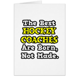 Best Hockey Coaches Are Born, Not Made